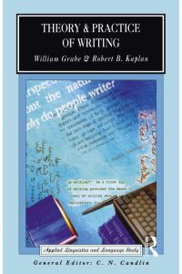 Theory and Practice of Writing - An Applied Linguistic Perspective