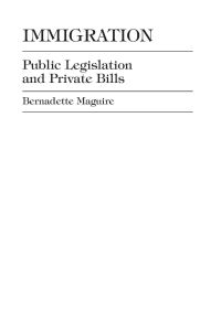 Immigration  - Public Legislation and Private Bills