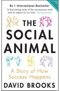 The Social Animal  - A Story of How Success Happens