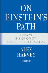 On Einstein¿s Path  - Essays in Honor of Engelbert Schucking
