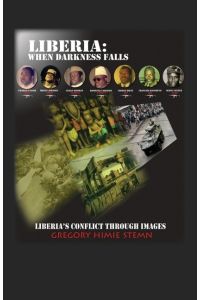 Liberia  - When Darkness Falls: Liberia's Conflict Through Images