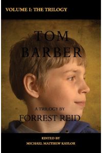 The Tom Barber Trilogy  - Volume I: Uncle Stephen, the Retreat, and Young Tom