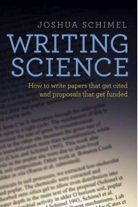 Writing Science  - How to Write Papers That Get Cited and Proposals That Get Funded