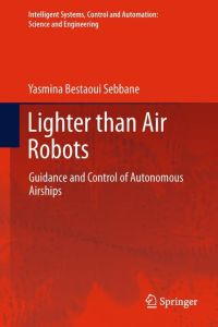 Lighter than Air Robots  - Guidance and Control of Autonomous Airships