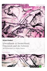 Löwenfunde in Deutschland, Österreich und der Schweiz  - Mit Zeichnungen von Shuhei Tamura