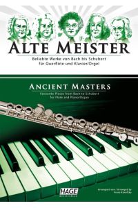 Alte Meister für Querflöte und Klavier/Orgel  - Beliebte Werke von Bach bis Schubert