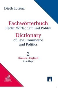 Fachwörterbuch Recht, Wirtschaft und Politik Band 2: Deutsch - Englisch  - einschließlich der Besonderheiten des amerikanischen Sprachgebrauchs