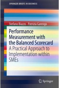 Performance Measurement with the Balanced Scorecard  - A Practical Approach to Implementation within SMEs