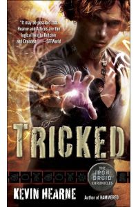 The Iron Druid Chronicles 4. Tricked