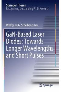 GaN-Based Laser Diodes  - Towards Longer Wavelengths and Short Pulses