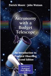 Astronomy with a Budget Telescope  - An Introduction to Practical Observing