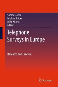 Telephone Surveys in Europe  - Research and Practice