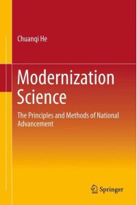 Modernization Science  - The Principles and Methods of National Advancement