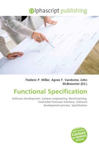 Functional Specification - Software development, Systems engineering, Benchmarking, Extensible Firmware Interface, Software development process, Specification