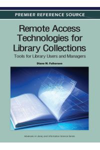 Remote Access Technologies for Library Collections  - Tools for Library Users and Managers
