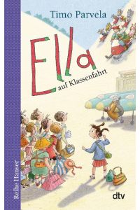 Ella auf Klassenfahrt. Bd. 03  - Ella Lapissa (Tammi, Helsinki)
