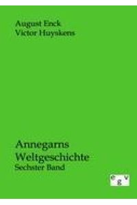 Annegarns Weltgeschichte  - Fünfter Band