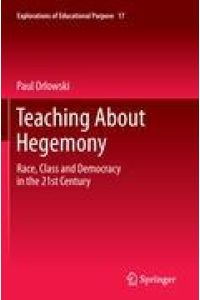 Teaching About Hegemony  - Race, Class and Democracy in the 21st Century