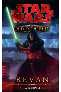 Star Wars The Old Republic 03 - Revan  - Star Wars: The Old Republic - Revan