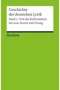 Geschichte der deutschen Lyrik Band 2  - Von der Reformation bis zum Sturm und Drang