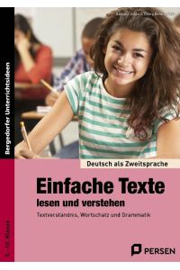 Einfache Texte lesen und verstehen  - Materialien für einen integrativen Sprachunterricht (5. bis 10. Klasse).