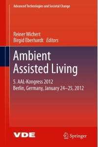Ambient Assisted Living  - 5. AAL-Kongress 2012 Berlin, Germany, January 24-25, 2012