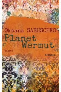 Planet Wermut  - Essays