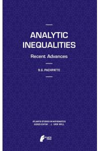 Analytic Inequalities  - Recent Advances
