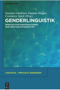Genderlinguistik  - Sprachliche Konstruktionen von Geschlechtsidentität