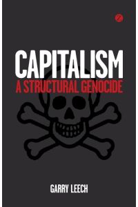 Capitalism  - A Structural Genocide