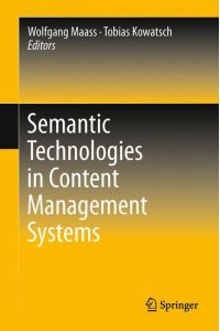 Semantic Technologies in Content Management Systems  - Trends, Applications and Evaluations