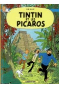 Les Aventures de Tintin 23. Tintin et les picaros