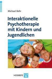 Interaktionelle Psychotherapie mit Kindern und Jugendlichen