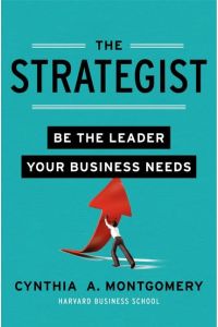 The Strategist  - Be the Leader Your Business Needs