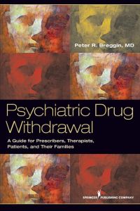 Psychiatric Drug Withdrawal  - A Guide for Prescribers, Therapists, Patients and Their Families