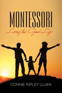 Montessori  - Living the Good Life