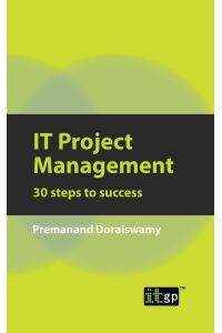 IT Project Management  - 30 Steps to Success