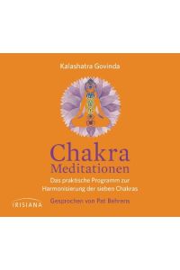 Chakra-Meditationen CD  - Das praktische Programm zur Harmonisierung der sieben Chakras