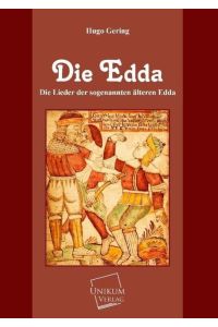 Die Edda  - Die Lieder der sogenannten älteren Edda