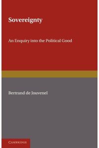 Sovereignty  - An Inquiry Into the Political Good