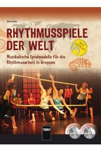 Rhythmusspiele der Welt  - Musikalische Spielmodelle für die Rhythmusarbeit in Gruppen. Inkl. Audio-CD und DVD