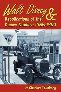 Walt Disney & Recollections of the Disney Studios  - 1955-1980