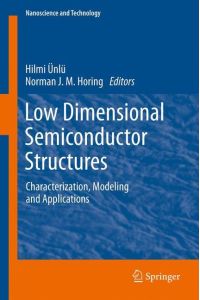 Low Dimensional Semiconductor Structures  - Characterization, Modeling and Applications