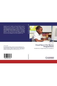 Visual Basic 6 for Novice Programmers - Introduction to Programming with Visual Basic 6