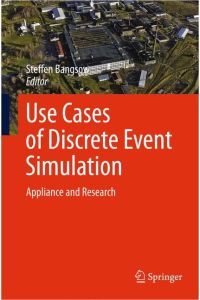 Use Cases of Discrete Event Simulation  - Appliance and Research
