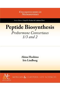 Peptide Biosynthesis  - Prohormone Convertases 1/3 and 2