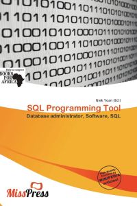 SQL Programming Tool - Database administrator, Software, SQL