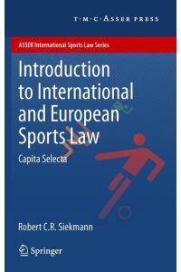Introduction to International and European Sports Law  - Capita Selecta