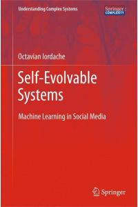 Self-Evolvable Systems  - Machine Learning in Social Media
