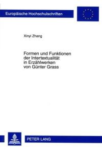 Formen und Funktionen der Intertextualität in Erzählwerken von Günter Grass